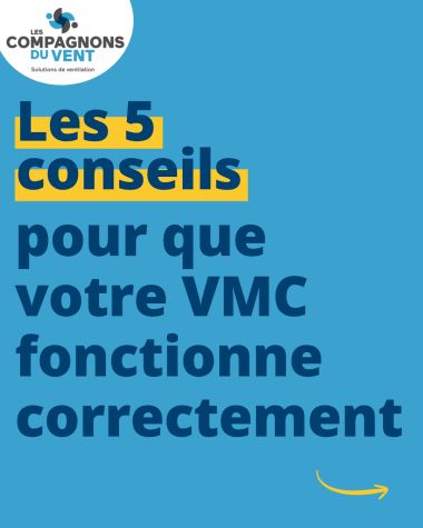 VMC : 5 gestes simples pour préserver son bon fonctionnement